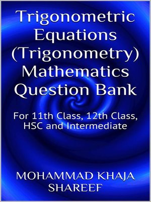 cover image of Trigonometric Equations (Trigonometry) Mathematics Question Bank